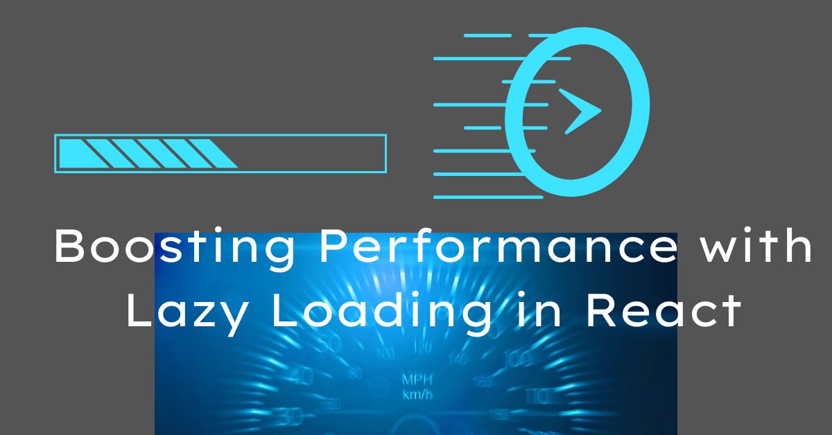 Lazy Loading in React