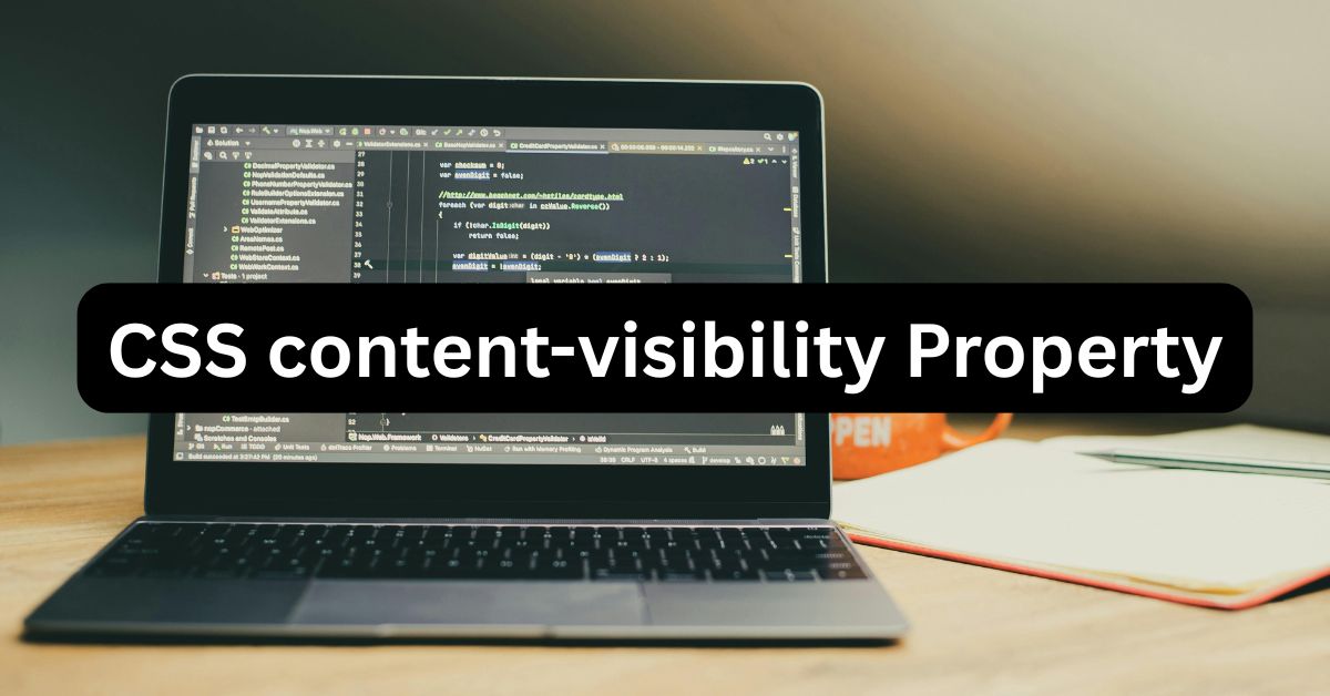 CSS content-visibility Property – Complete Guide