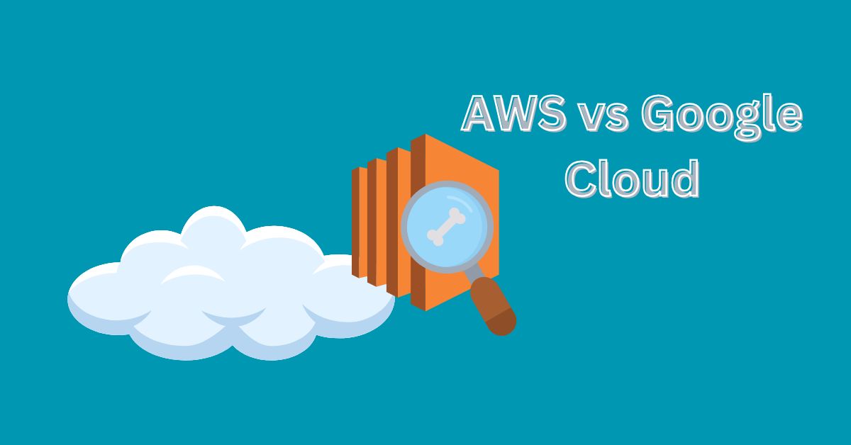 AWS vs Google Cloud: Which Cloud Platform Should You Choose?