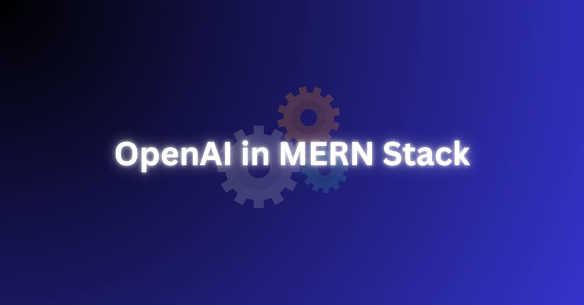 OpenAI in MERN Stack